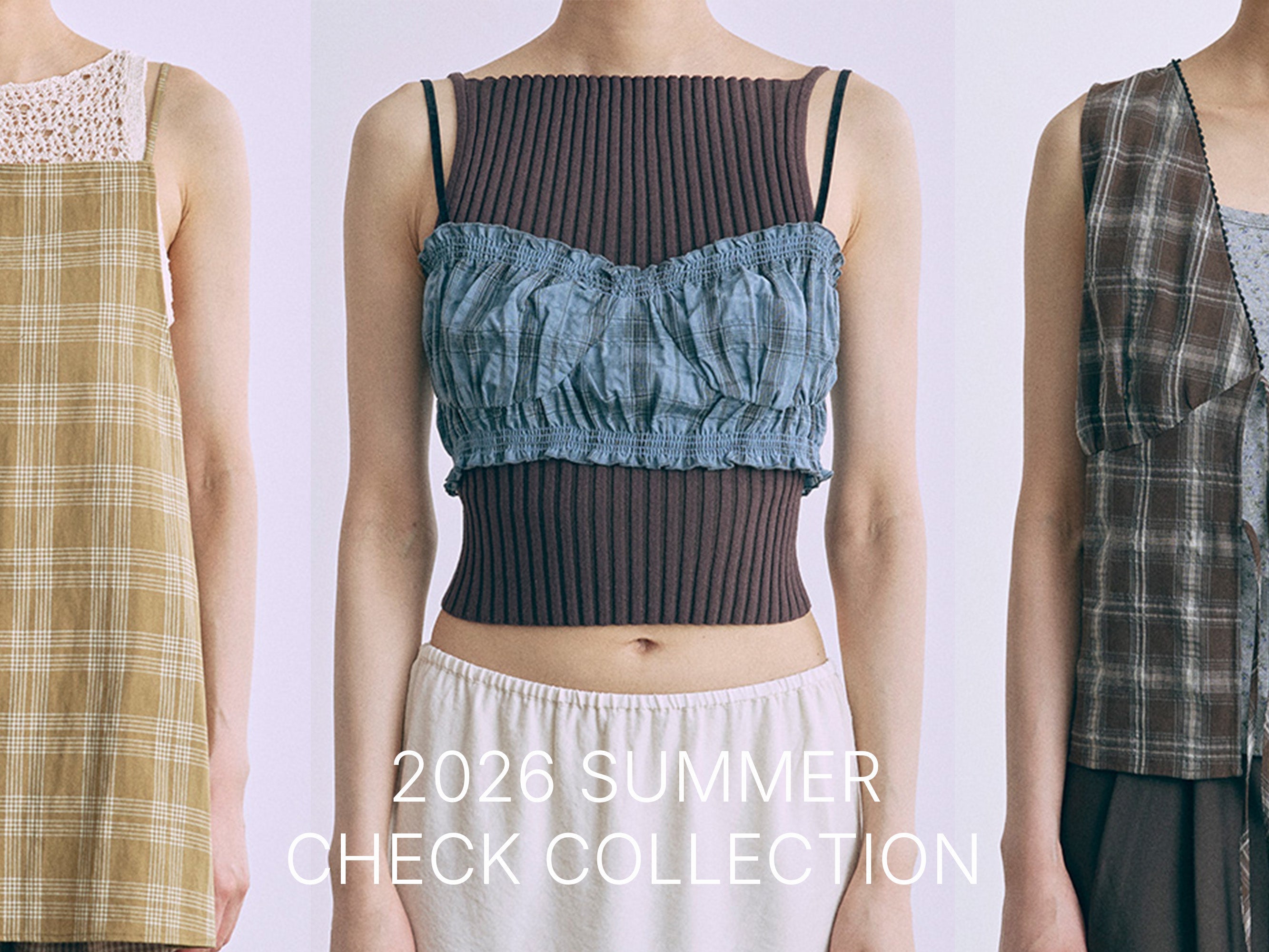 2026 SUMMER CHECK COLLECTION